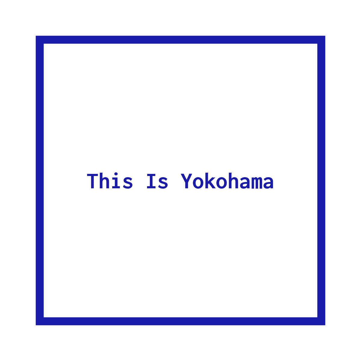 This Is Yokohama